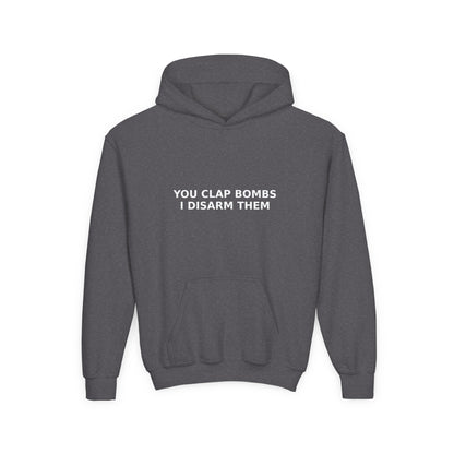 Youth Hoodie — "You Clap Bombs I Disarm Them" Graphic Hoodie