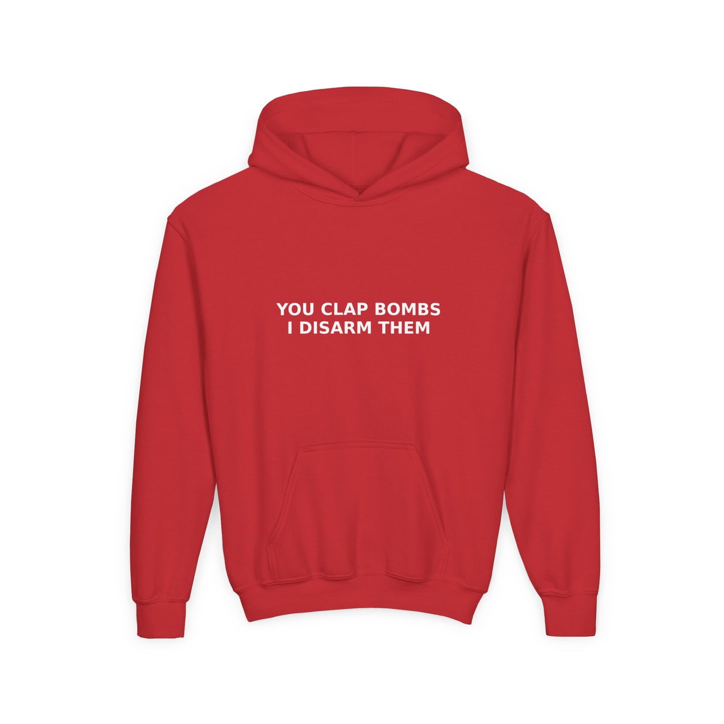 Youth Hoodie — "You Clap Bombs I Disarm Them" Graphic Hoodie