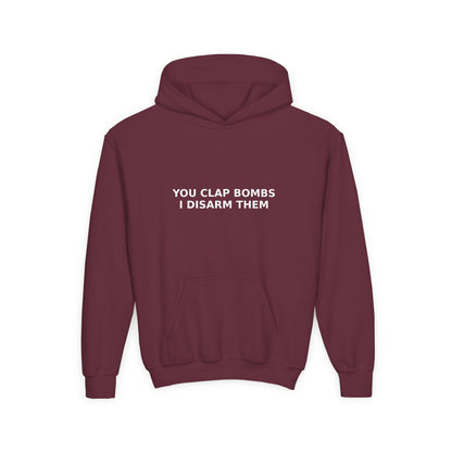 Youth Hoodie — "You Clap Bombs I Disarm Them" Graphic Hoodie
